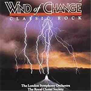The London Symphony Orchestra / The Royal Choral Society - Wind Of Change C ...