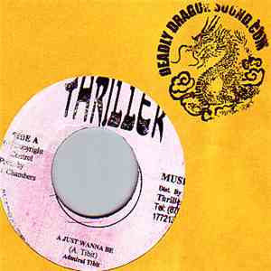 Admiral Tibit / Barrington Levy - A Just Wanna Be / Dem A Friend