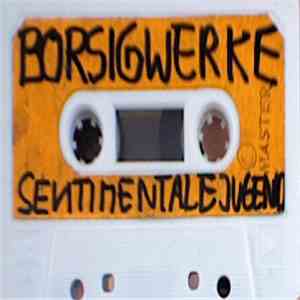 Alexander Von Borsig / Sentimentale Jugend - S.J. / Borsig-Werke