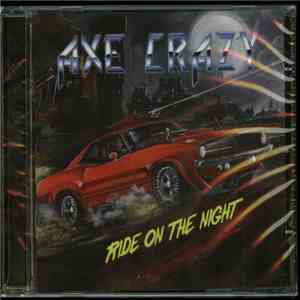 Axe Crazy - Ride On The Night