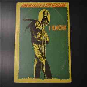 Bob Marley & The Wailers - I Know
