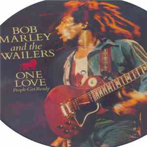 Bob Marley & The Wailers - One Love / People Get Ready