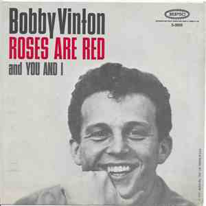 Bobby Vinton - Roses Are Red (My Love) / You And I