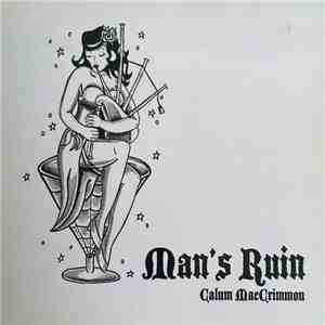 Calum MacCrimmon - Man's Ruin