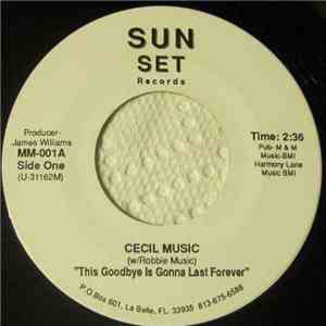 Cecil Music - This Goodbye Is Gonna Last Forever