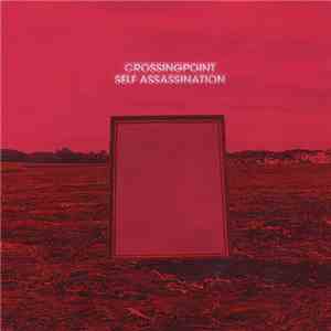 Crossingpoint - Self Assassination