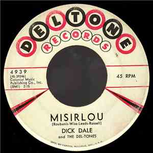 Dick Dale And The Del-Tones - Misirlou / Eight Till Midnight