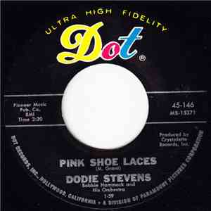 Dodie Stevens - Pink Shoe Laces / Yes-Sir-Ee