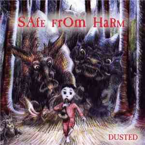 Dusted - Safe From Harm