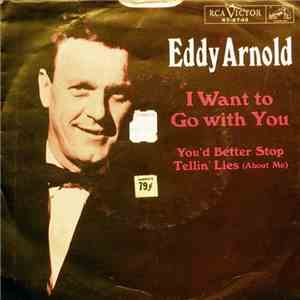Eddy Arnold - I Want To Go With You