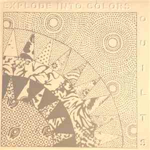 Explode Into Colors - Quilts