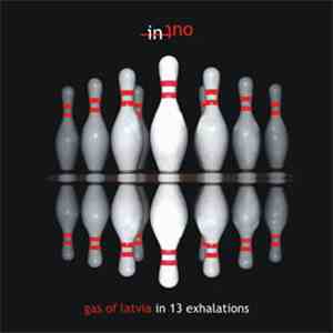 Gas Of Latvia - Inout In 13 Exhalations