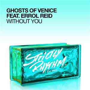 Ghosts Of Venice Feat. Errol Reid - Without You