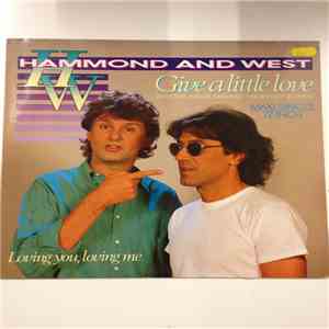 Hammond And West - Give A Little Love / Loving You, Loving Me