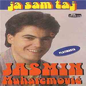 Jasmin Muharemović - Ja Sam Taj