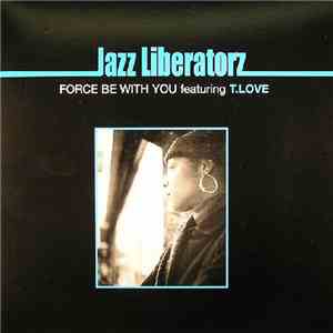Jazz Liberatorz - Force Be With You