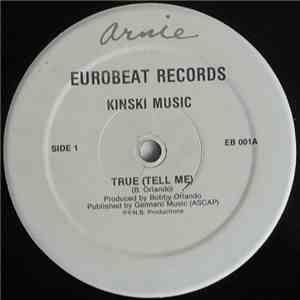 Kinski Music - True (Tell Me)