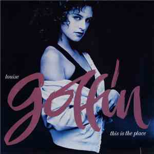 Louise Goffin - This Is The Place