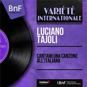 Luciano Tajoli - Cantami Una Canzone All'Italiana