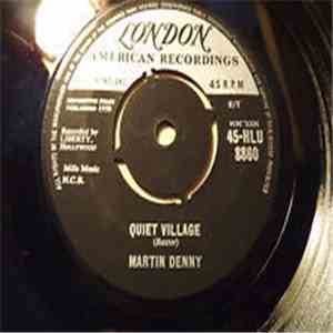 Martin Denny - Quiet Village / Llama Serenade