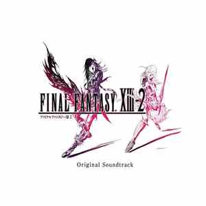Masashi Hamauzu / Naoshi Mizuta / Mitsuto Suzuki - Final Fantasy XIII-2 Ori ...