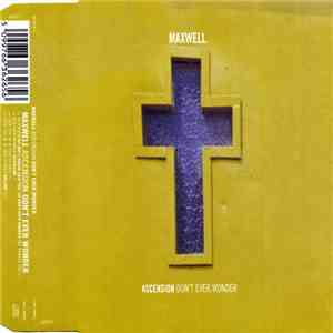 Maxwell - Ascension (Don't Ever Wonder)