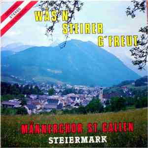 Männerchor St. Gallen - Wås'n Steirer G'freut