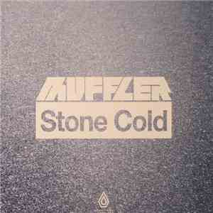 Muffler - Stone Cold