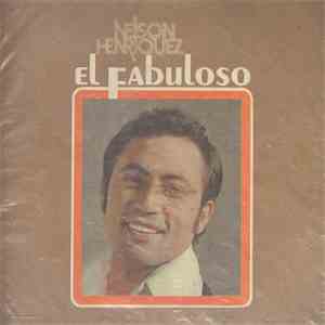 Nelson Henriquez - El Fabuloso
