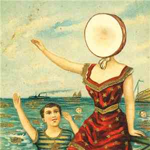 Neutral Milk Hotel - In The Aeroplane Over The Sea