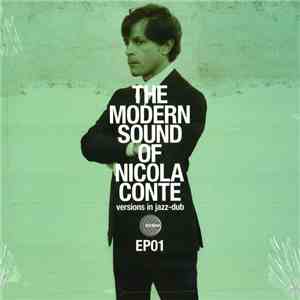Nicola Conte - The Modern Sound Of Nicola Conte: Versions In Jazz Dub - EP0 ...