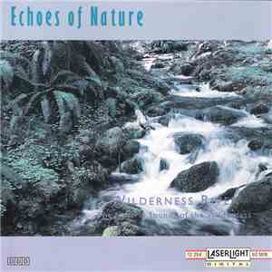 No Artist - Wilderness River (The Natural Sounds Of The Wilderness)