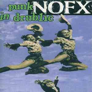 NOFX - Punk In Drublic