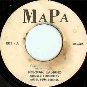 Norman Casiano - Solo Triste / Adonde Quieras