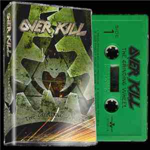 Overkill - The Grinding Wheel