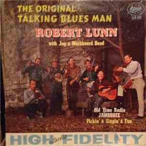 Robert Lunn With Jug & Washboard Band - The Original Talking Blues Man
