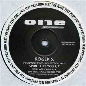 Roger S. Featuring Jay Williams - Spirit Lift You Up