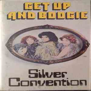 Silver Convention - Get Up And Boogie!