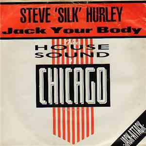 Steve 'Silk' Hurley - Jack Your Body