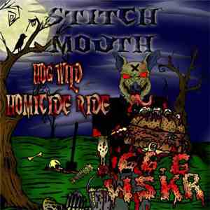 Stitch Mouth - 66.6 WSKR Pt. 2: Hog Wild Homicide Ride