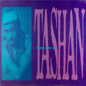 Tashan - Think About You