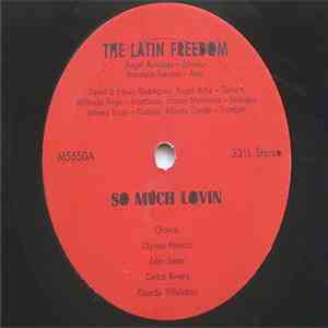 The Latin Freedom - So Much Lovin