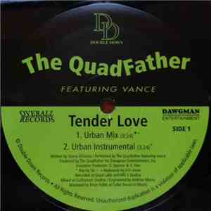 The QuadFather Featuring Vance - Tender Love