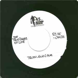 The True Pages Of Life - Truth And Love / Truth And Love (Long Version)