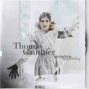 Thomas Gauthier - Asymétrie