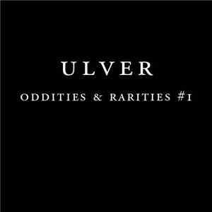 Ulver - Oddities And Rarities #1
