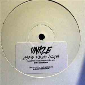 UNKLE - Safe From Harm (Please Take This Gun From Out My Face) (Chris Goss  ...