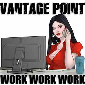 Vantage Point - Work Work Work