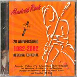 Various - Madrid Rock 20 Aniversario 1982-2002 Reserva Especial