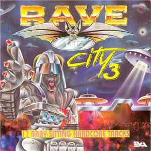 Various - Rave The City 3 - 17 Baby-Sitting Hardcore Tracks